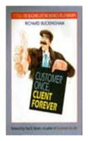 Customer Once Client Forever