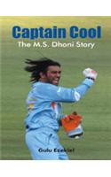 Captain Cool : M.S.Dhoni