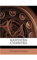 Kasiyatra Charitra