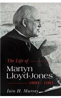 Life of Martyn Lloyd-Jones, 1899-1981