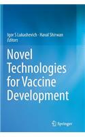 Novel Technologies for Vaccine Development