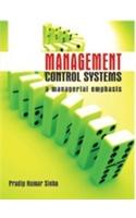 Management Control Systems: A Managerial Emphasis