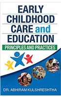 EARLY CHILDHOOD CARE AND EDUCATION;PRINCIPLES AND PRACTICES