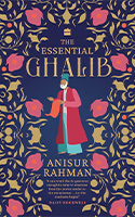 The Essential Ghalib