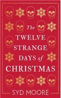 The Twelve Strange Days of Christmas