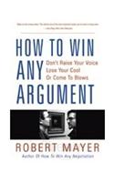 How to Win Any Argument