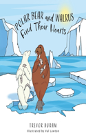 Polar Bear and Walrus Find Their Hearts