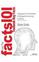 Studyguide for Cornerstones of Managerial Accounting by Mowen, ISBN 9780324660135