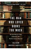 Man Who Loved Books Too Much