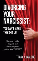 Divorcing Your Narcissist