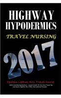 Highway Hypodermics: Travel Nursing 2017