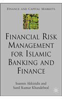 Financial Risk Management for Islamic Banking and Finance