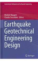 Earthquake Geotechnical Engineering Design