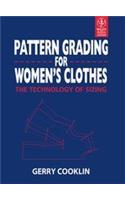 Pattern Grading For Womens Clothes The Technology Of Sizing