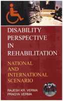 Disability Perspective In Rehabilation National And International Scenario