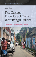 Curious Trajectory of Caste in West Bengal Politics