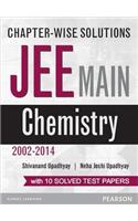 Chapter-wise Solutions: JEE Main Chemistry (2002-2014) : With 10 Solved Test papers (English) 1st Edition