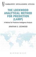 The Lockwood Analytical Method for Prediction (LAMP): A Method for Predictive Intelligence Analysis