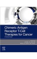 Chimeric Antigen Receptor T-Cell Therapies for Cancer