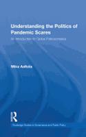 Understanding the Politics of Pandemic Scares