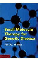 Small Molecule Therapy for Genetic Disease