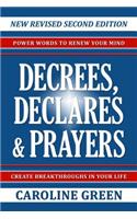 Decrees, Declares & Prayers 2nd Edition