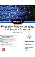 Schaum's Outline of Probability, Random Variables, and Random Processes, Fourth Edition