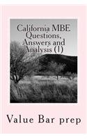 California MBE Questions, Answers and Analysis (1): Powerful Multi-State Bar Examination Questions, Answers and Analysis Written by Lawyers Who Have Passed the California Bar and Know How the CA Bar Works Its MBE Questions.