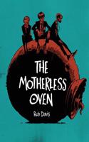 Motherless Oven