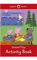 Peppa Pig: School Trip Activity Book - Ladybird Readers Level 2