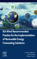 Iea Wind Recommended Practice for the Implementation of Renewable Energy Forecasting Solutions