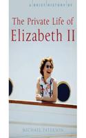 Brief History of the Private Life of Elizabeth II