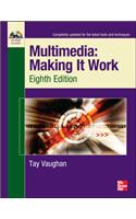 Multimedia Making It Work, Eighth Edition