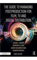Guide to Managing Postproduction for Film, TV, and Digital Distribution