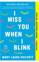 I Miss You When I Blink