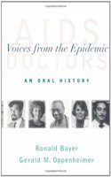 AIDS Doctors: Voices from the Epidemic - An Oral History