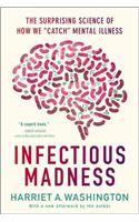 Infectious Madness