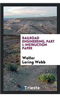 Railroad Engineering ...: Instruction Paper ...