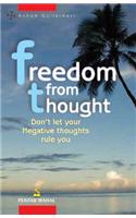 Freedom from Thought