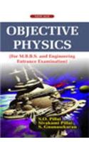 Objective Physics: (for M.B.B.S. and Engineering Entrance Examination)