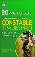 20 Practice Sets Border Security Force (BSF) Constable Tradesman Recruitment Exam 2019