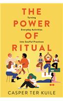 The Power of Ritual