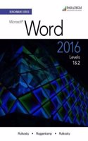Benchmark Series: Microsoft® Word 2016 Levels 1 and 2