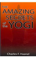 Amazing Secrets of the Yogi