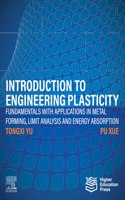 Introduction to Engineering Plasticity