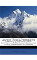 Puteshestvie V Turkestan Chlena-Osnovatelia Obshchestva A.P. Fedchenko, Sovershennoe OT Imperatorskago Obshchestva Liubitele Estestvoznaniia Po Porucheniiu Turkestanskago General-Gubernatora K.P. Fon-Kaufmana