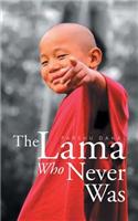 Lama Who Never Was