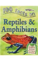 100 Facts Reptiles and Amphibians