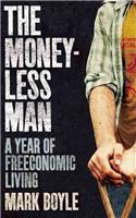 The Moneyless Man