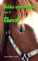 Huiles essentielles pour le cheval